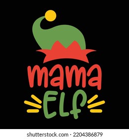 Diseño de la camiseta Mama Elf para impresión