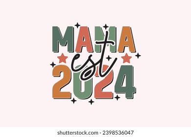 Mama Est 2024 EPS T-shirt Design