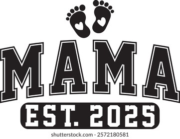 Mama Est 2025 College Style Pregnancy Announcement Mother's Day T shirt Design