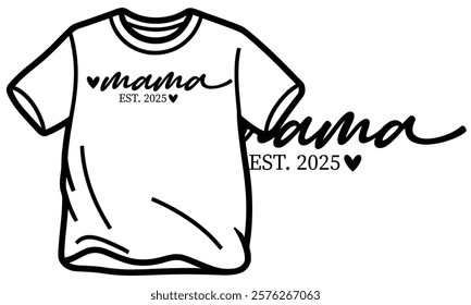 Mama Est. 2025 T Shirt Design