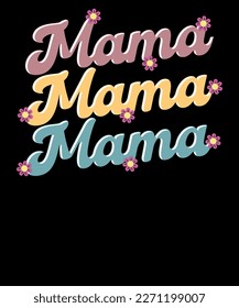 Mama Groovy flowers Mama mother's day T-shirt Design