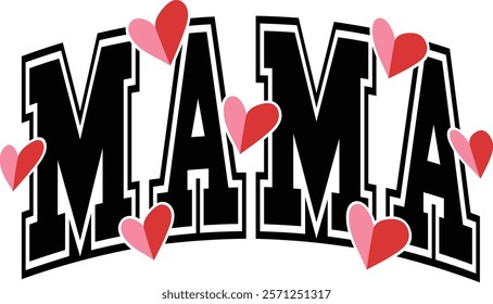 Mama - Happy Valentine's day T-shirt Design, Valentine Varsity T-shirt design, Retro Valentine, retro Varsity, Love Heart Vector file, boho varsity, boho design