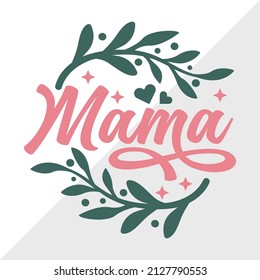 Mama Holiday Printable Vector Illustration