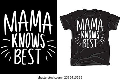 Mama Knows Best, Mom Life , Mom Mode, Mom Vibes, Mother's Day, Sarcastic 