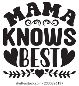 Mama kennt die beste T-Shirt-Design-Vektordatei