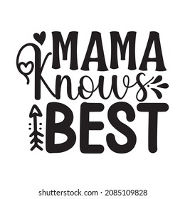 Mama knows best Typography Design