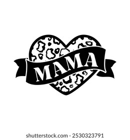 Mama Leopard design, Mother's day design, Mom quotes design