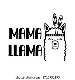 Mama llama quote. Abstract drawing with text isolated on white backdrop. Llama motivational and inspirational vector poster. Monochrome inscription. Quote with llama.