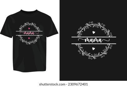 mama love design vector t shirt