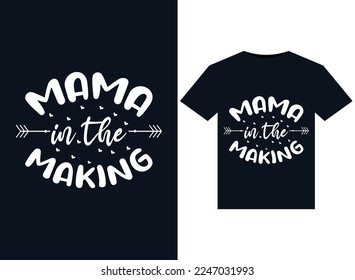 Mama in The Making ilustrations for print-ready T-Shirts design