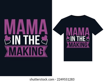 Mama in The Making illustrations for print-ready T-Shirts design