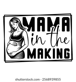 
Mama In The Making T shirt Design Lover