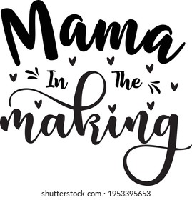 Mama ist in der Herstellung Typografie T-Shirt Design