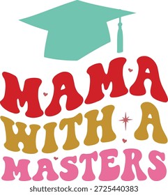 Mamãe com um design de graduação de mestrado
