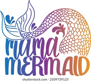 Mama Mermaid - Mermaid Illustration