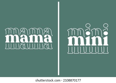 Mama and mini matching t shirt design