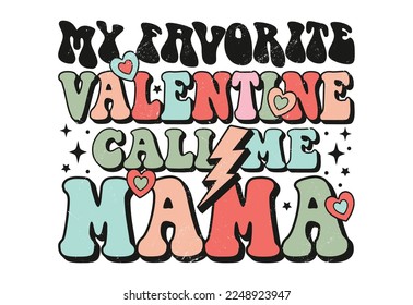 Mama And mini Valentine's day Quote