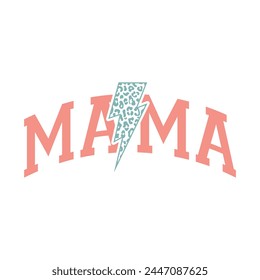 Mama Mom Mother’s Day T Shirt Design