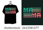 MAMA ,MOM,MIMI, MAMMY,typography tee shirt vector  design, women short sleeve vector tops tee shirt design, Hand lettering Happy Mother's day t shirt design,  