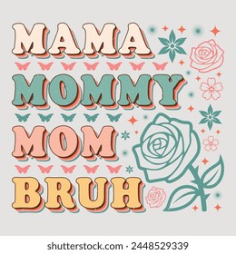 MAMA MOMMY MOM BRUH Mama Mama Muttertag T-Shirt Grafik.