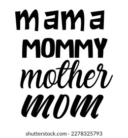 Mama Mommy Mother Mom T-shirt Typography, Vector Illustration