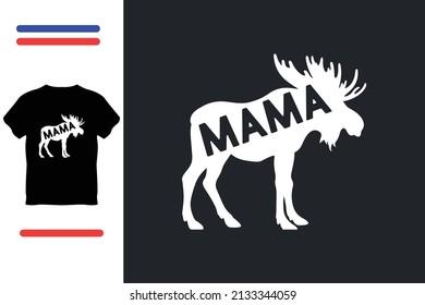 mama moose t shirt design