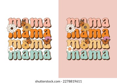 mama mothers day retro sublimation flower vector design for t-shirts, tote bags, cards, frame artwork, phone cases, bags, mugs, stickers, tumblers, print, etc. 