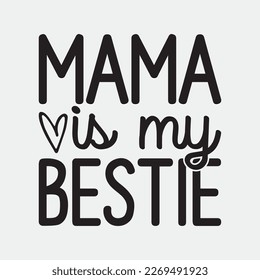 Mama es My Bestie svg cricut craft cortar archivos