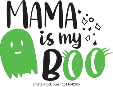 Mama is my boo decoration for T-shirt