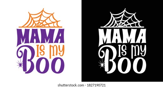 Mama Is My Boo Printable Vector Illustration