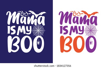 Mama Is My Boo Printable Vector Illustration