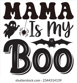 Mama Is My Boo T-shirt Design Vector File