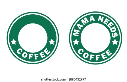 Mama Needs Coffee Monogram Vector and Clip art
