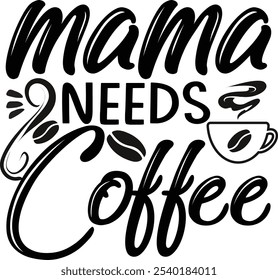 mamá necesita café, tipografía de café, Coffee Quotes Colección Set Retro, Diseño de sublimación,