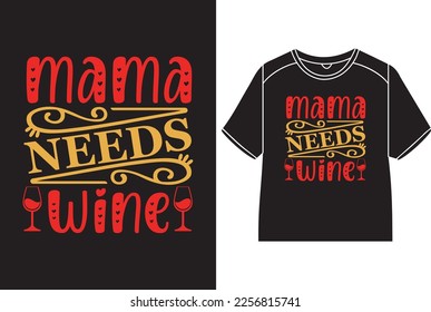 Mama braucht T-Shirt Design