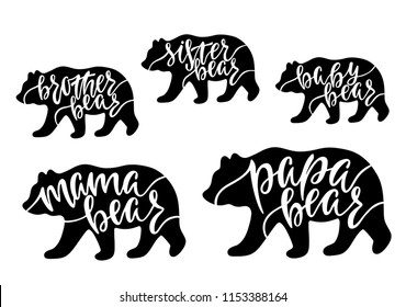 Mama, papa, baby, brother, sister bear. Hand drawn typography phrases with bear silhouettes. Family collection. Vector illustration isolated on white background.