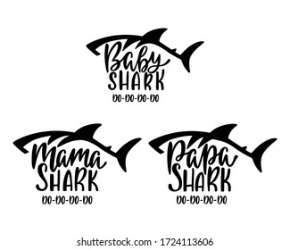 Mama, papa, baby sharks. Hand drawn typography phrases with shark silhouettes. Family collection. Birthday t-shirt designs. Vector illustration isolated on white background.