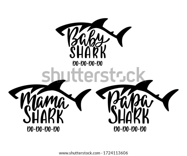 Descubra Mama Papa Tiburones Bebes Frases Tipograficas Imagenes De Stock En Hd Y Millones De Otras Fotos Ilustraciones Y Vectores En Stock Libres De Regalias En La Coleccion De Shutterstock Se Agregan Miles De Imagenes Nuevas De Alta Calidad Todos