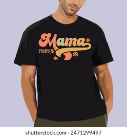 MAMA PUMPKIN  HALLOWEEN T-SHIRT DESIGN,