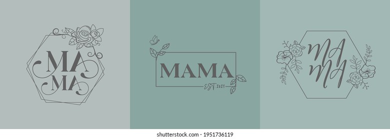 mama quote with flower leaves frame, Vector Illustration vintage style for graphic design, t-shirt prints, logo, card, invitation, postcard, cover