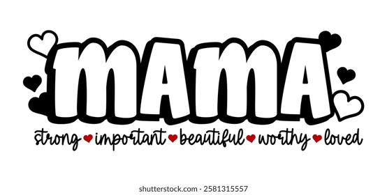 Mama Slogan Quote T shirt Designs, Mothers Day, Mom Valentines Day T shirt Designs Vector, Mama Valentine Quotes Design