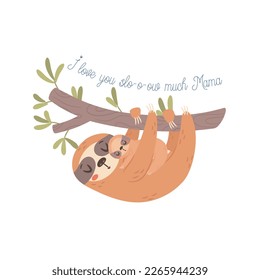 Mama Sloth with baby. Happy Mothers day greeting card concept.