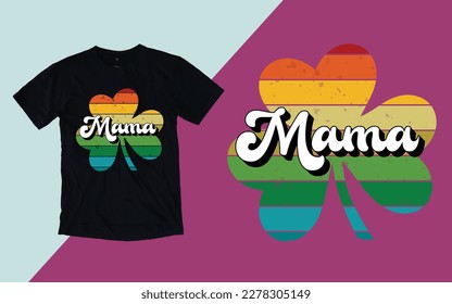 Mama St. Patrick's Day T shirt