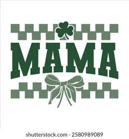 Mama St Patricks Day T-Shirt Design.