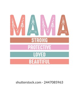 Mamá Fuerte Protectora Amada Hermosa