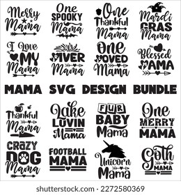 mama svg Bundle geschnitten Dateidesign für T-Shirt, Karten, Frame Artwork, Phomgehäuse, Taschen, Becher, Aufkleber, Tumbler, Druck etc.