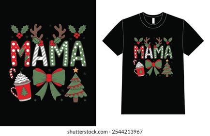 Mama T Shirt Design. Christmas Design Template.