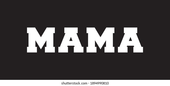 116,464 Mama Images, Stock Photos & Vectors | Shutterstock