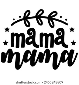 mama mama t shirt design, vector file