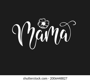 Mama Text For Mothers Day Ideas, Vector Template, Greeting Card Design.